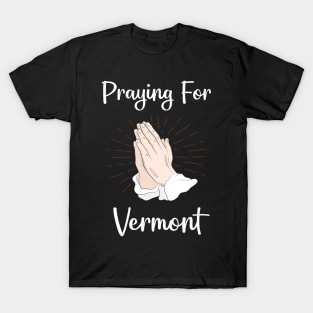 Praying For Vermont T-Shirt